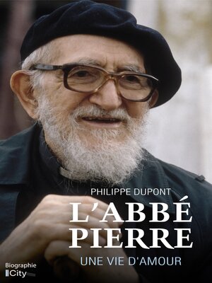 cover image of L'Abbé Pierre, une vie d'amour